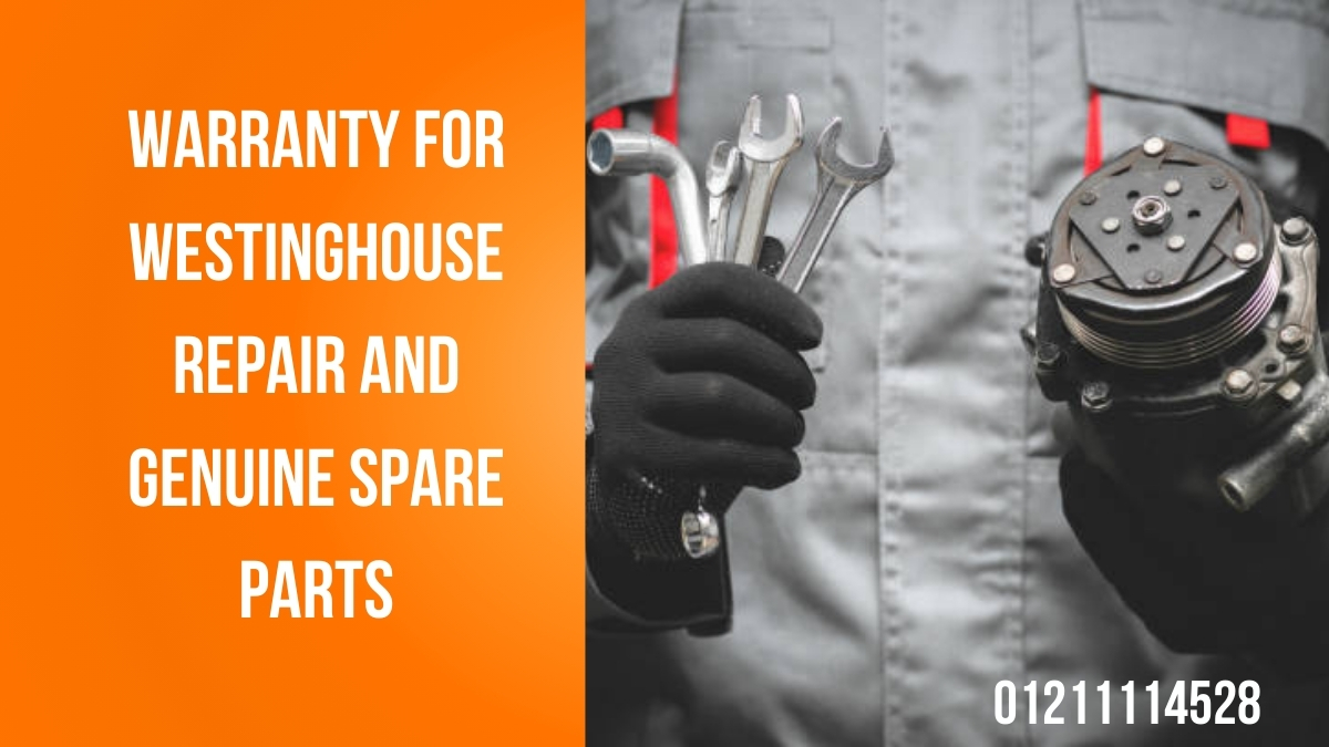 Warranty for Westinghouse Repair and Genuine Spare Parts